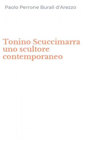 Tonino Scuccimarra uno scultore contemporaneo