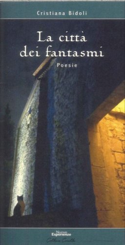 La citt&agrave; dei fantasmi