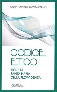 Codice etico. Figlie di Santa Maria della Provvidenza