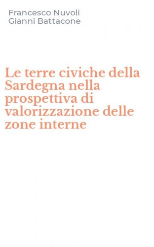 Le terre civiche della Sardegna nella prospettiva di valorizzazione delle zone interne