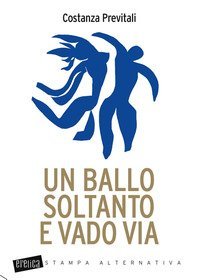 Un ballo soltanto e vado via