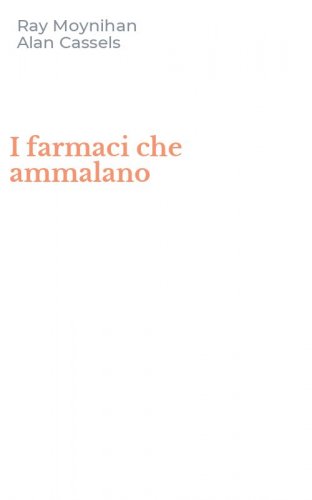 I farmaci che ammalano