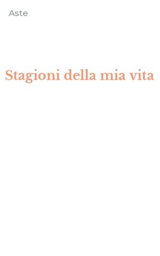 Stagioni della mia vita