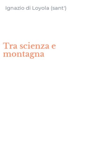 Tra scienza e montagna