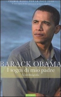I sogni di mio padre. Un racconto sulla razza e l'eredit&agrave;