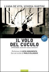 Il volo del cuculo. 1978-2008: trent'anni senza manicomi