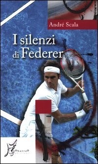 I silenzi di Federer