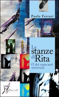 Le stanze di Rita o dei mancanti universali