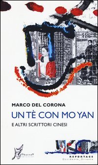 Un t&egrave; con Mo Yan e altri scrittori cinesi