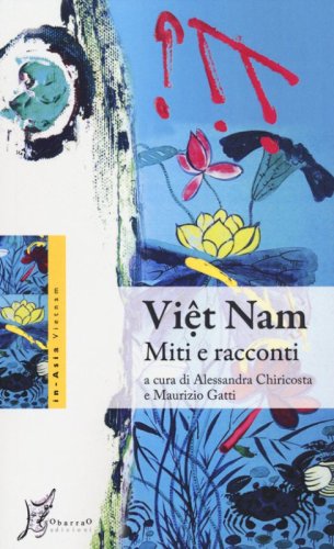 Vi&ecirc;t Nam. Miti e racconti