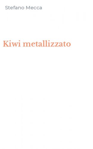 Kiwi metallizzato