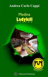 Medina. Ladykill