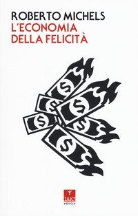 L'economia della felicit&agrave;