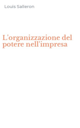 L'organizzazione del potere nell'impresa