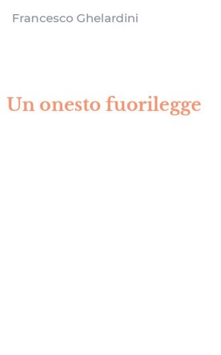 Un onesto fuorilegge