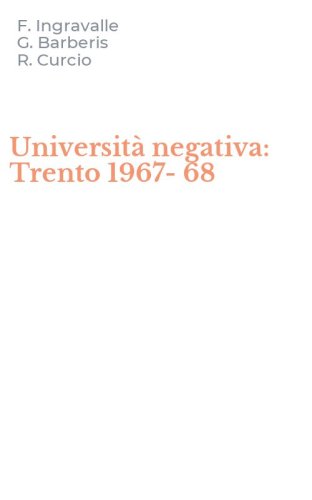 Universit&agrave; negativa: Trento 1967-68