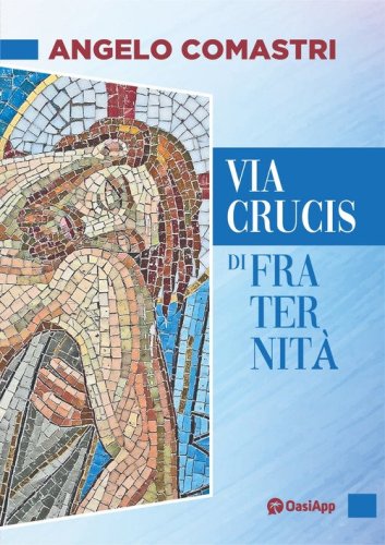 Via Crucis di fraternit&agrave;
