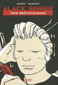 L'et&agrave; dell'innocenza. Alack Sinner