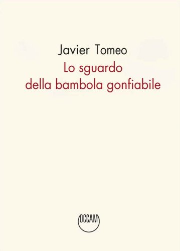 Lo sguardo della bambola gonfiabile