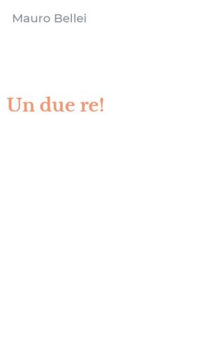 Un due re!