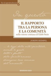 Il rapporto tra la persona e la comunit&agrave; nella visione cristiana di Edith Stein