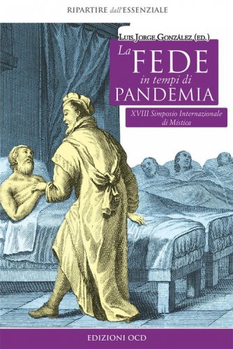 La fede in tempi di pandemia. 18&deg; Simposio internazionale di mistica
