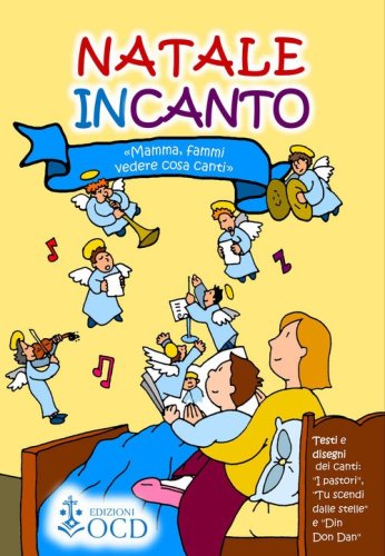 Natale inCanto. Mamma, fammi vedere cosa canti
