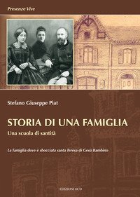 Storia di una famiglia. Una scuola di santit&agrave;