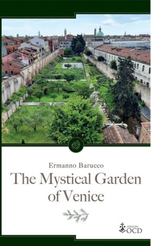 The mystical garden of Venice