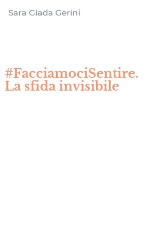 #FacciamociSentire. La sfida invisibile