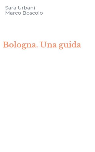 Bologna. Una guida