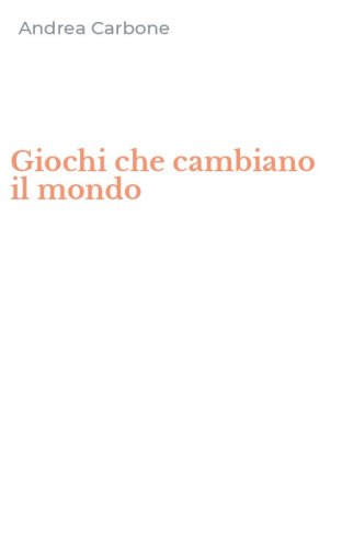 Giochi che cambiano il mondo