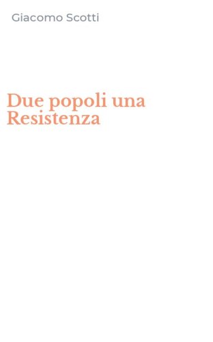Due popoli una Resistenza