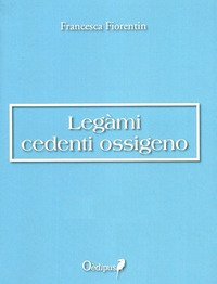 Leg&agrave;mi cedenti ossigeno