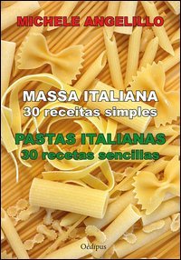 Massa italiana. 30 receitas simples-Pastas italianas. 30 recetas sencillas
