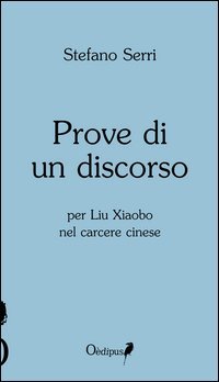 Prove di un discorso per Liu Xiaobo nel carcere cinese
