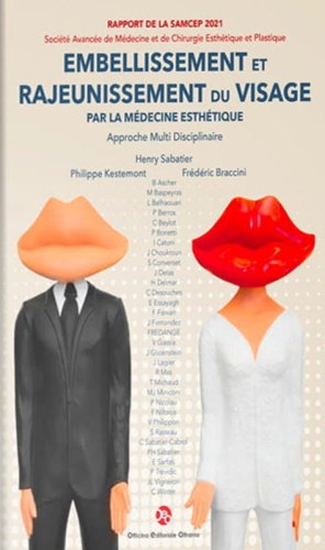 Embellissement et rajeunissement du visage par la m&eacute;decine esth&eacute;tique. Approche multi disciplinaire