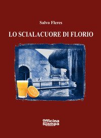 Lo scialaquore di Florio