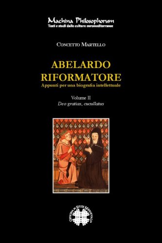 Abelardo riformatore. Appunti per una biografia intellettuale