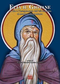 Elia il Giovane. La vita e l'insegnamento dall'et&agrave; bizantina al mondo contemporaneo