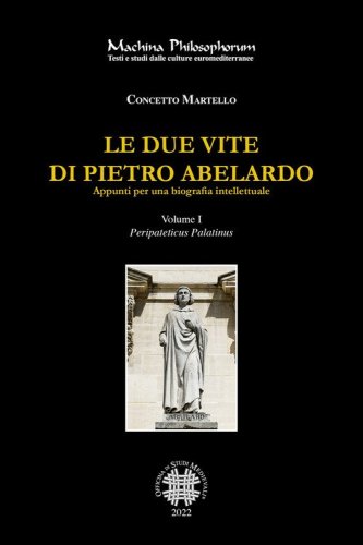 Le due vite di Pietro Abelardo. Appunti per una biografia intellettuale
