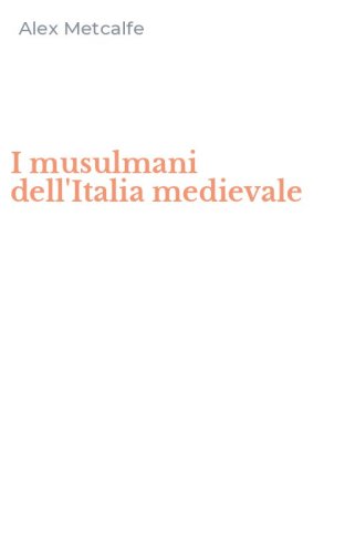 I musulmani dell'Italia medievale