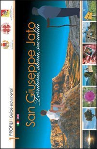 San Giuseppe Jato. Territorio, storia, sacralit&agrave;