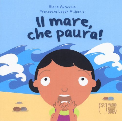 Il mare, che paura!