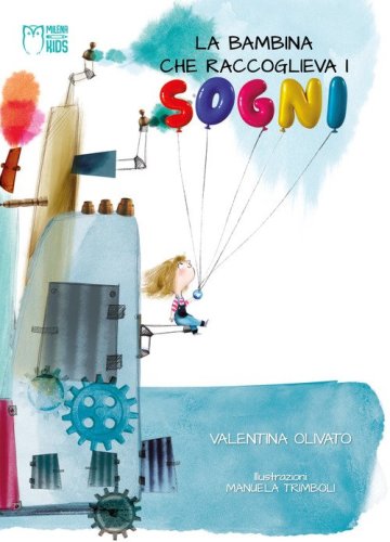 La bambina che raccoglieva i sogni