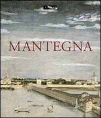 Mantegna. Catalogo della mostra (Parigi, 26 settembre 2008-5 gennaio 2009)