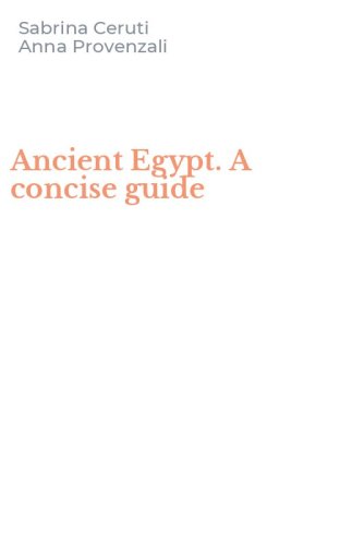 Ancient Egypt. A concise guide