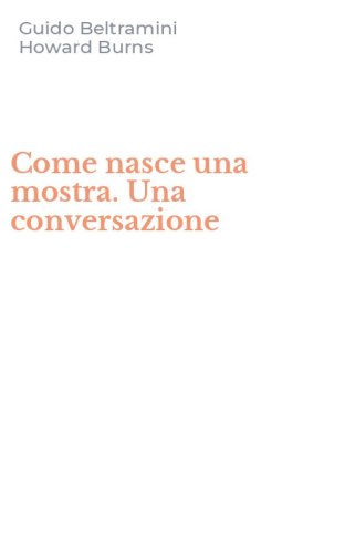 Come nasce una mostra. Una conversazione