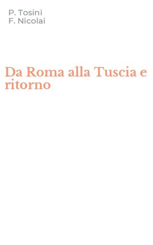 Da Roma alla Tuscia e ritorno