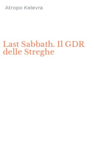 Last Sabbath. Il GDR delle Streghe